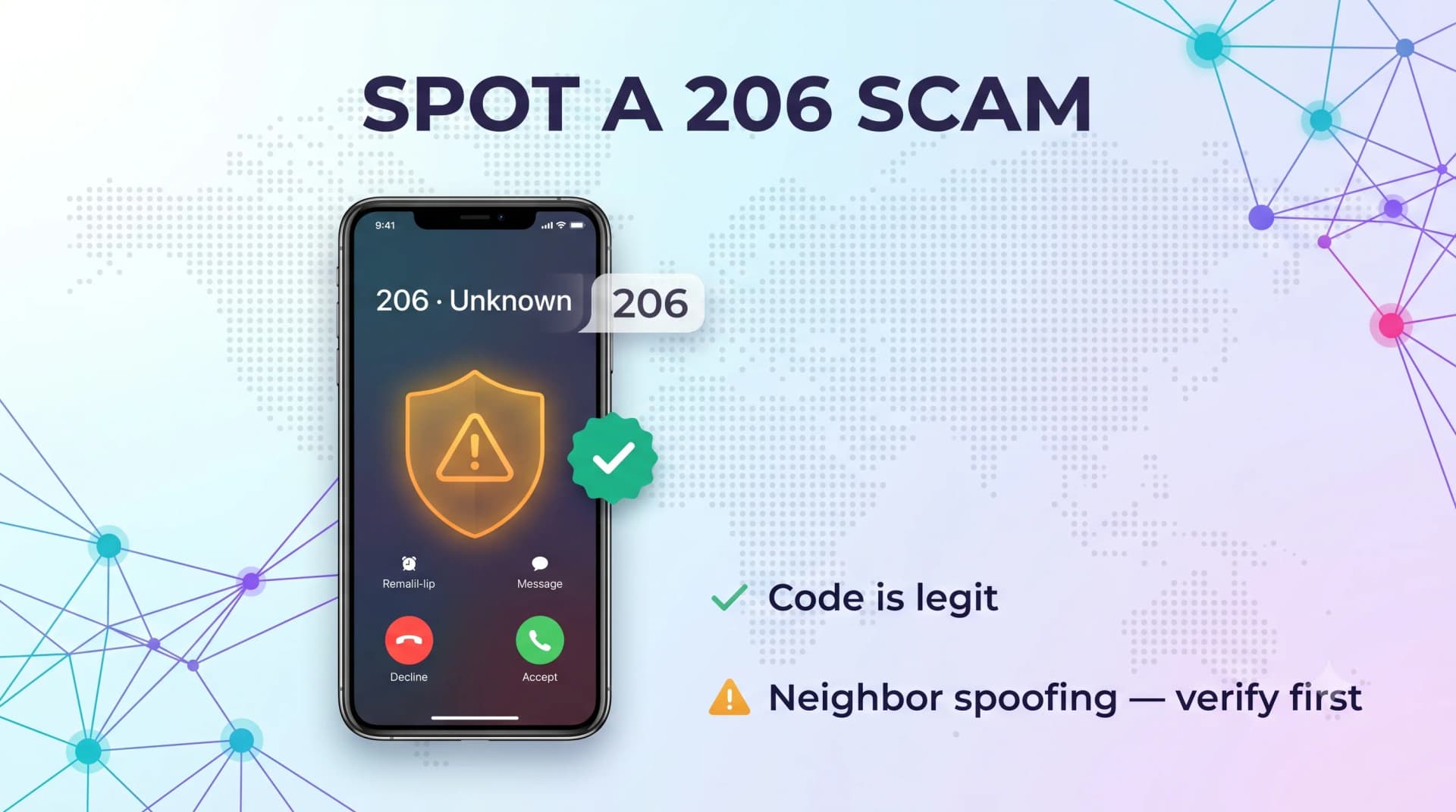 Spot a 206 scam infographic showing a smartphone with an unknown 206 caller — the code is legit but watch for neighbor spoofing and verify first