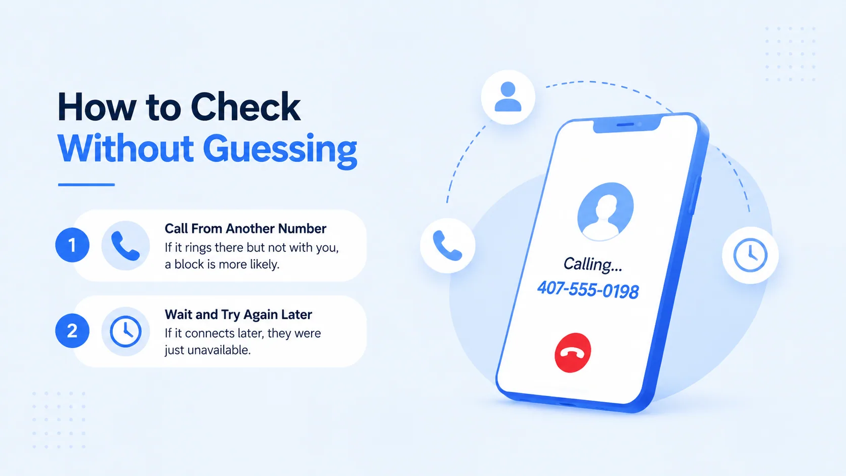 How to check without guessing: call from another number, or wait and try again later