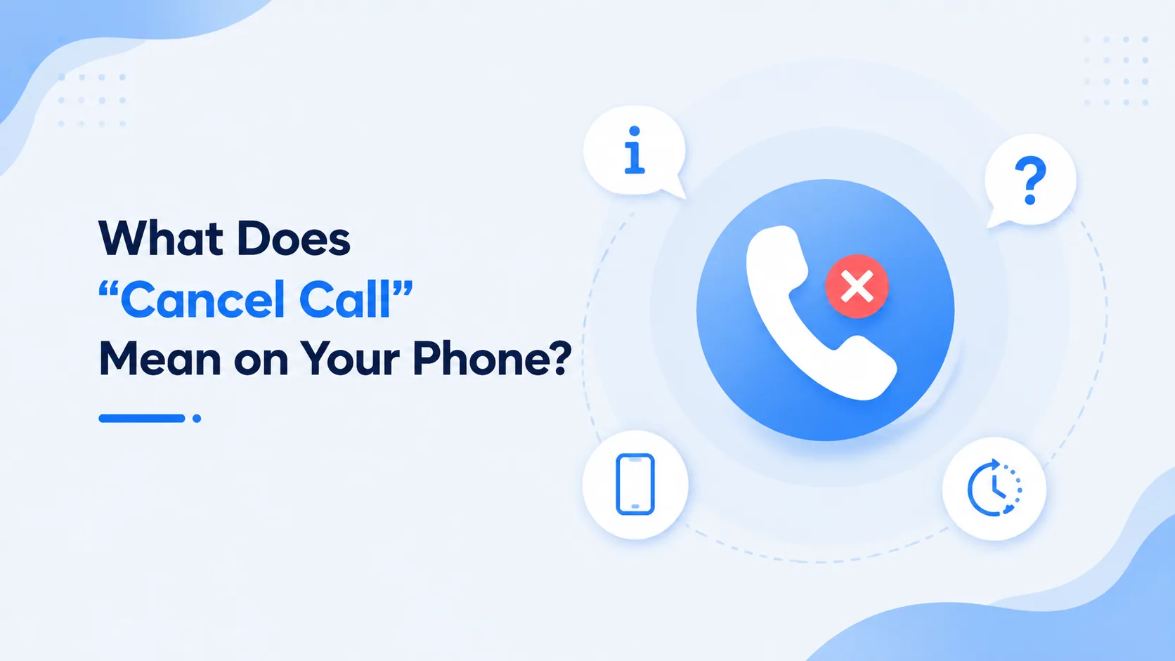 What does Cancel Call mean on your phone