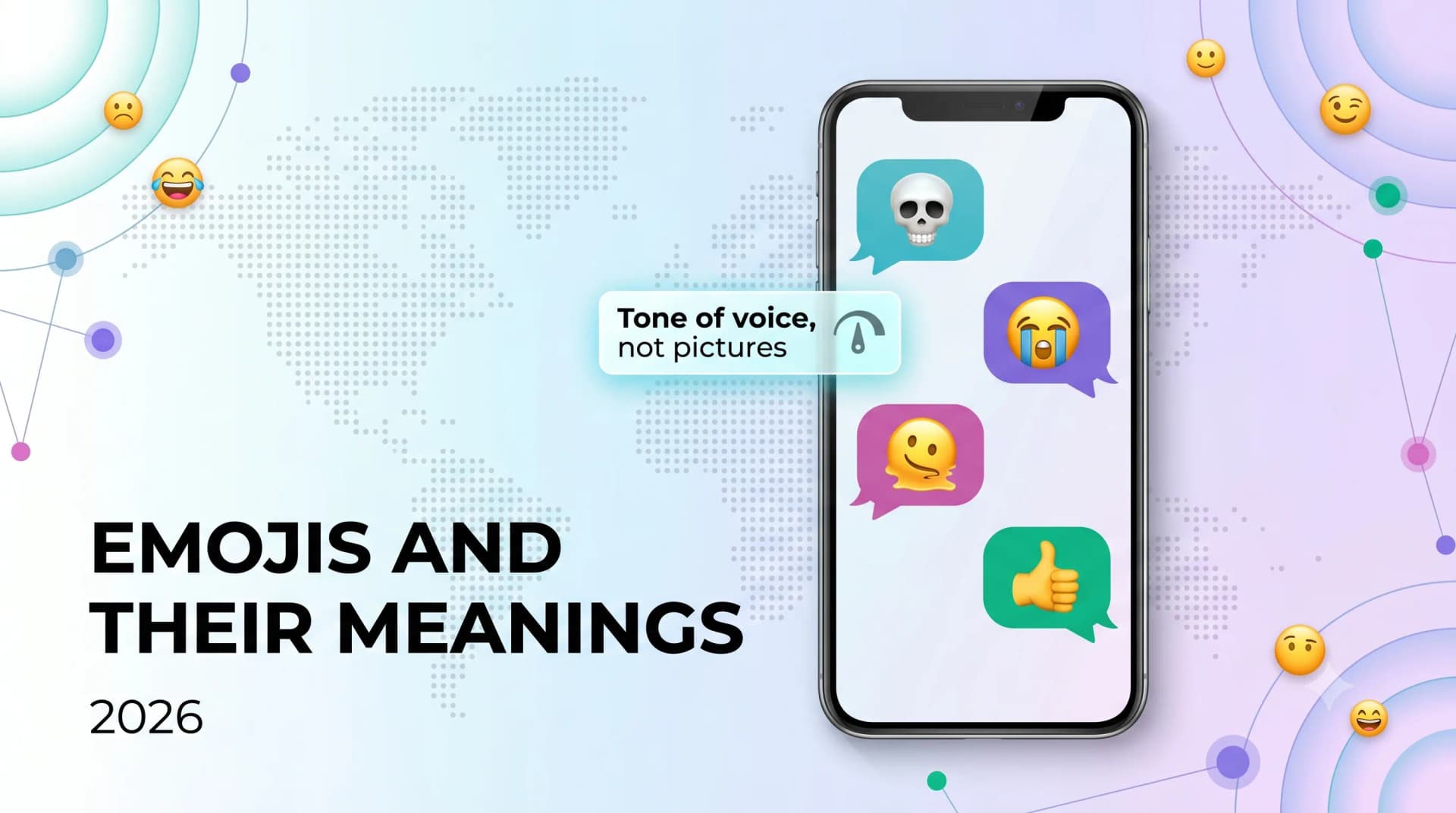 Emojis and their meanings 2026 — a phone showing skull, crying, melting and thumbs-up emojis with the note that emoji are tone of voice, not pictures