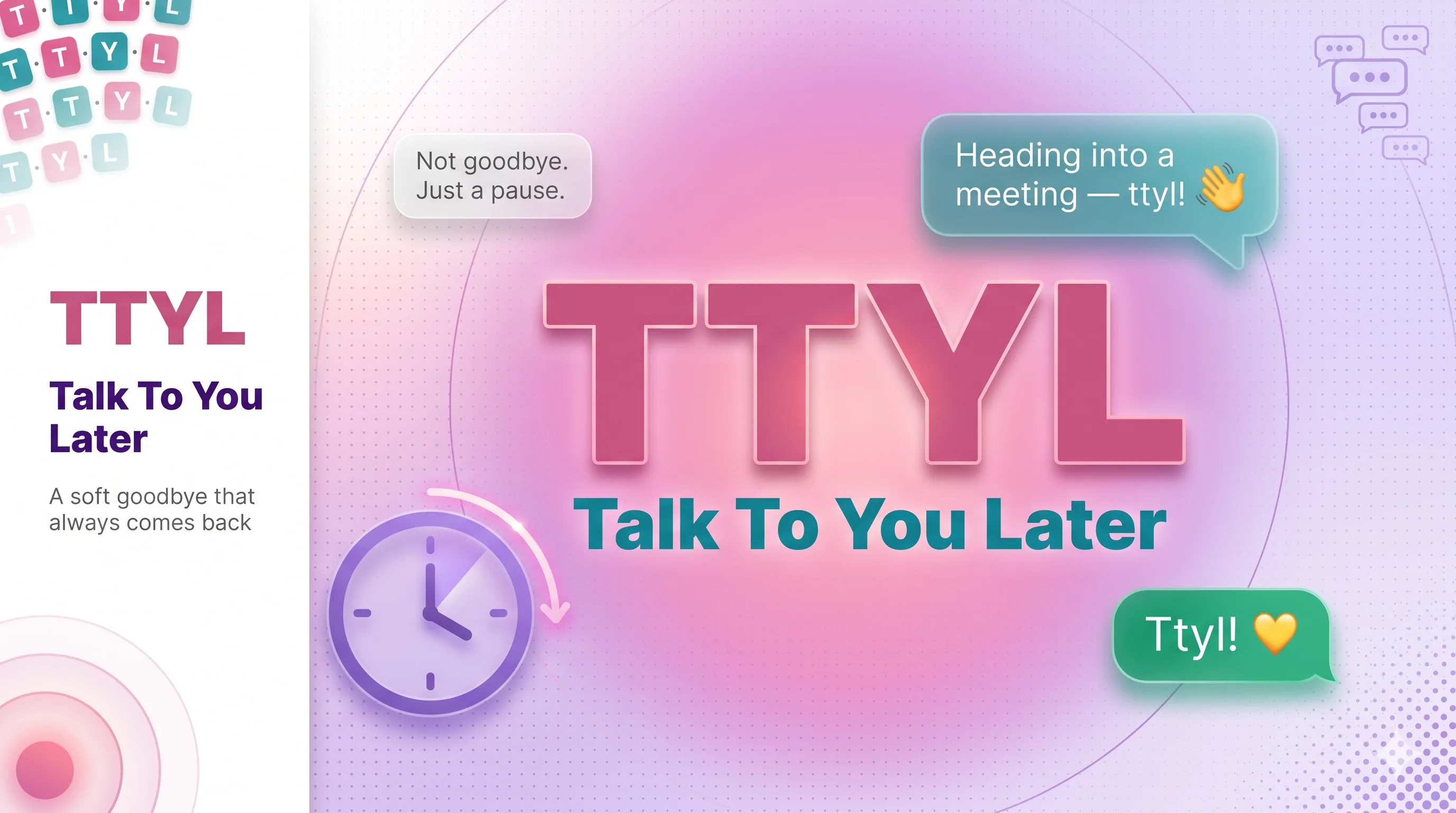 TTYL infographic — Talk To You Later, a soft goodbye that always comes back