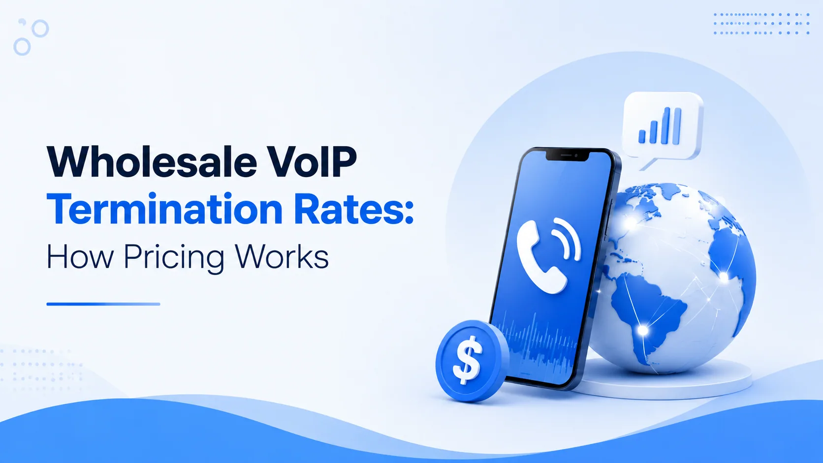 Wholesale VoIP Termination Rates: How Pricing Works
