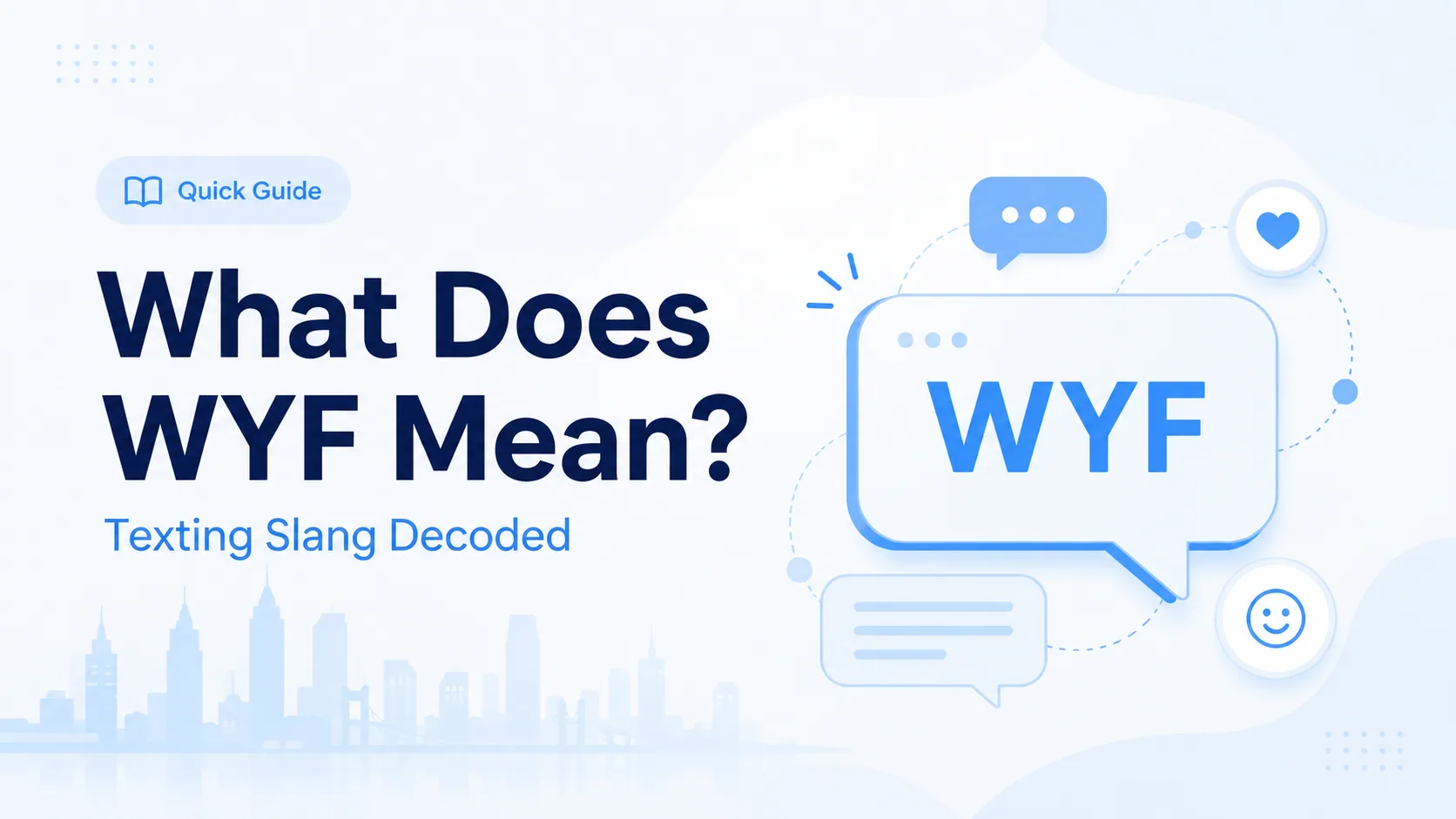 What Does WYF Mean? Texting slang decoded overview card