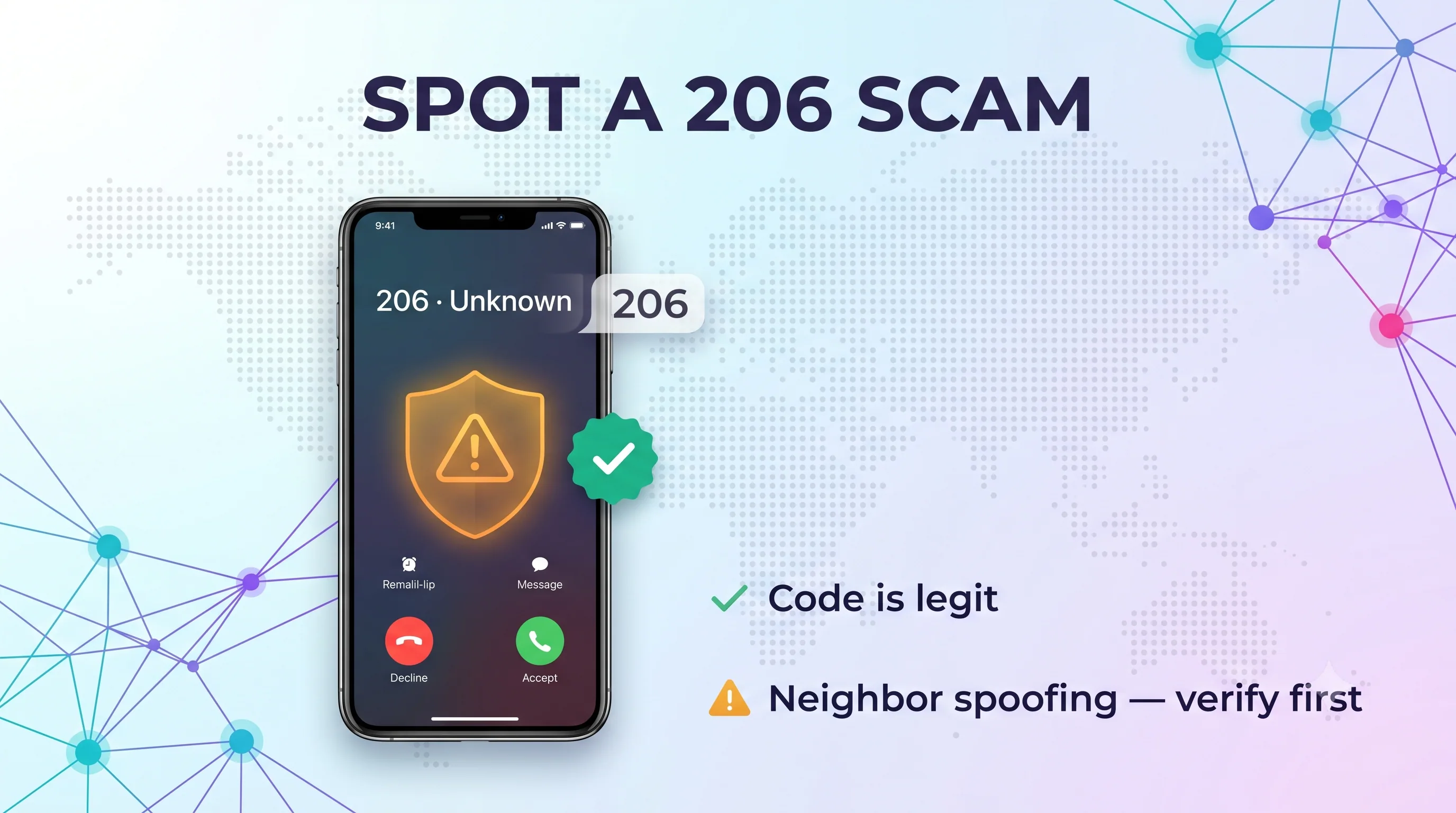 Spot a 206 scam infographic showing a smartphone with an unknown 206 caller — the code is legit but watch for neighbor spoofing and verify first