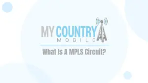 What Is A MPLS Circuit?