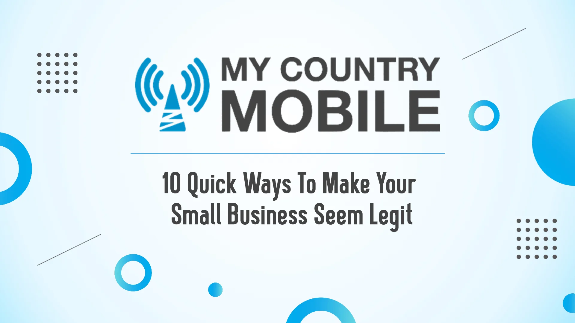 Read more about the article 10 Quick Ways To Make Your Small Business Seem Legit