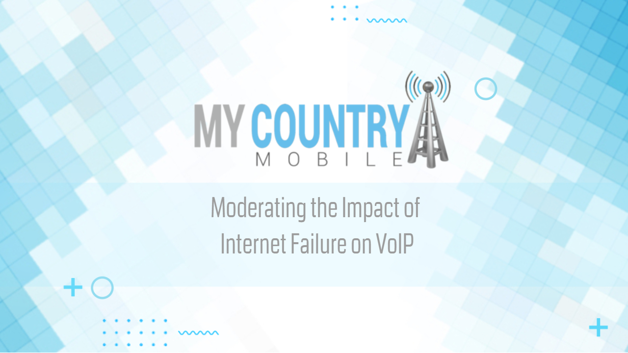 You are currently viewing Moderating the Impact of Internet Failure on VoIP
