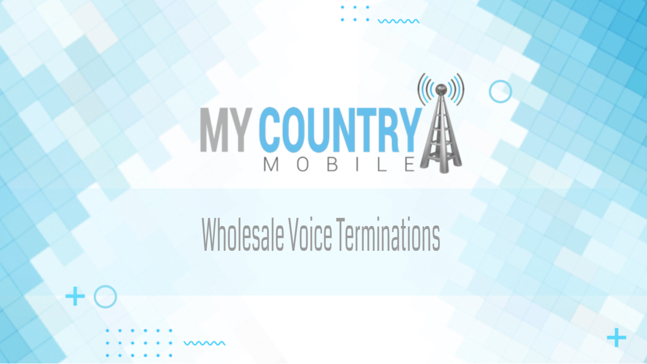 You are currently viewing Wholesale Voice Terminations