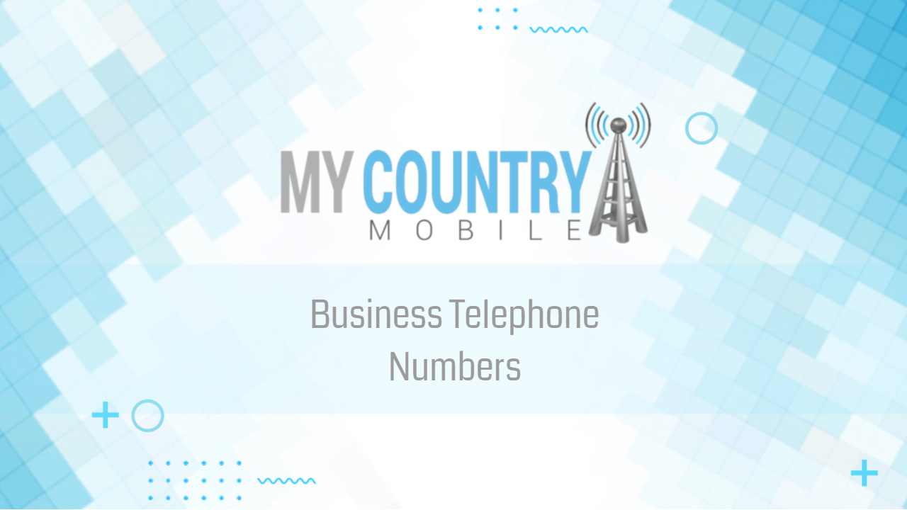 You are currently viewing Business Telephone Numbers