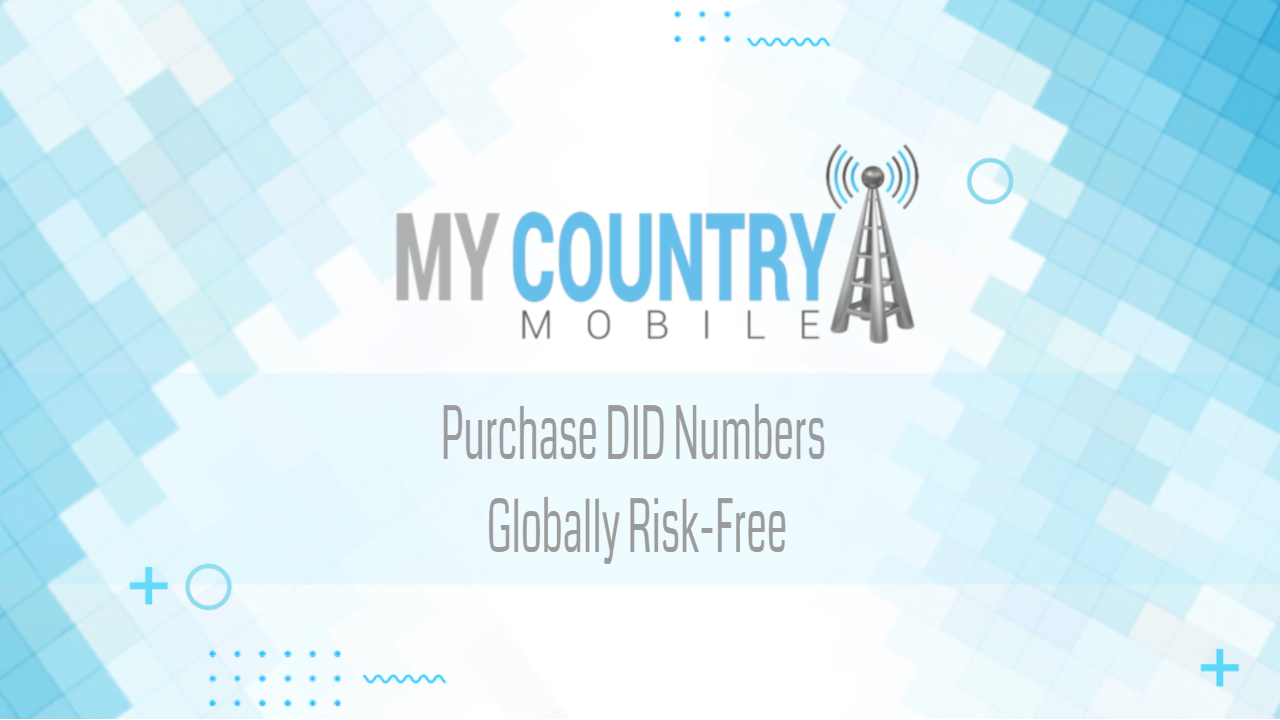You are currently viewing Purchase DID Numbers Globally Risk-Free