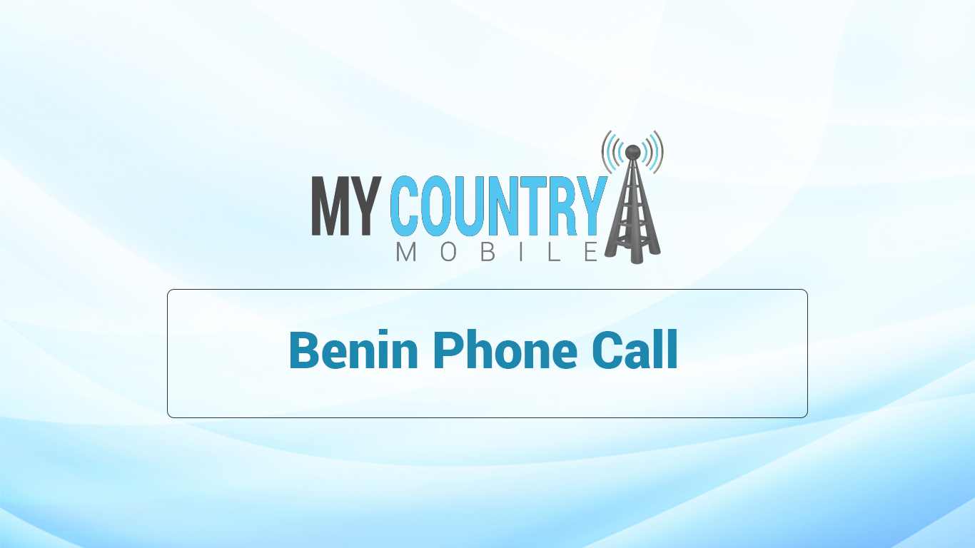 You are currently viewing Benin phone call