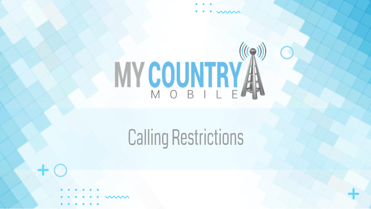 You are currently viewing Calling Restrictions
