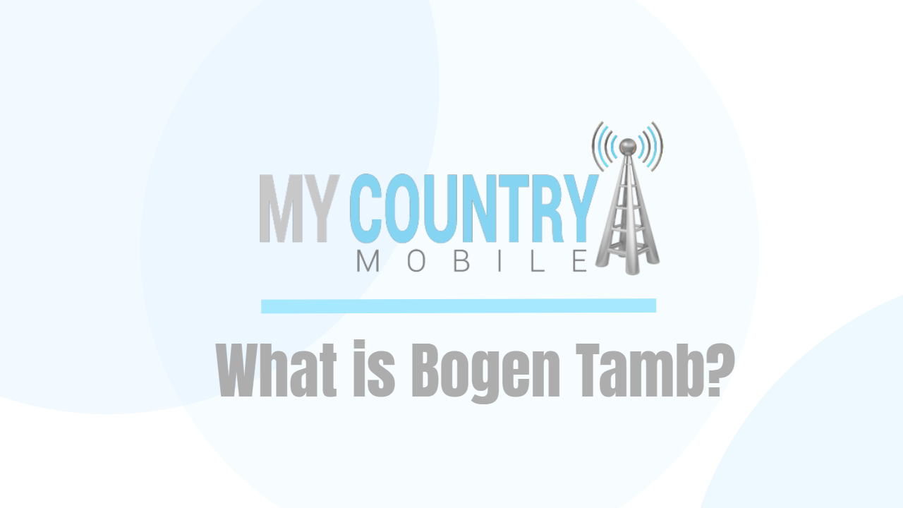 You are currently viewing What is Bogen Tamb?