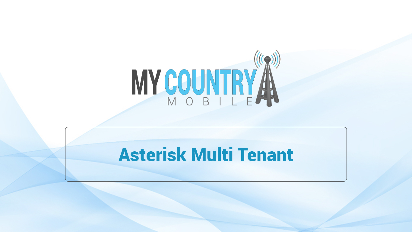 Asterisk Multi Tenant-my country mobile