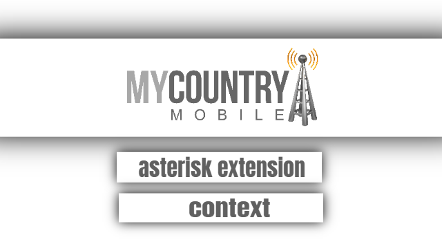 You are currently viewing Asterisk Extension Context
