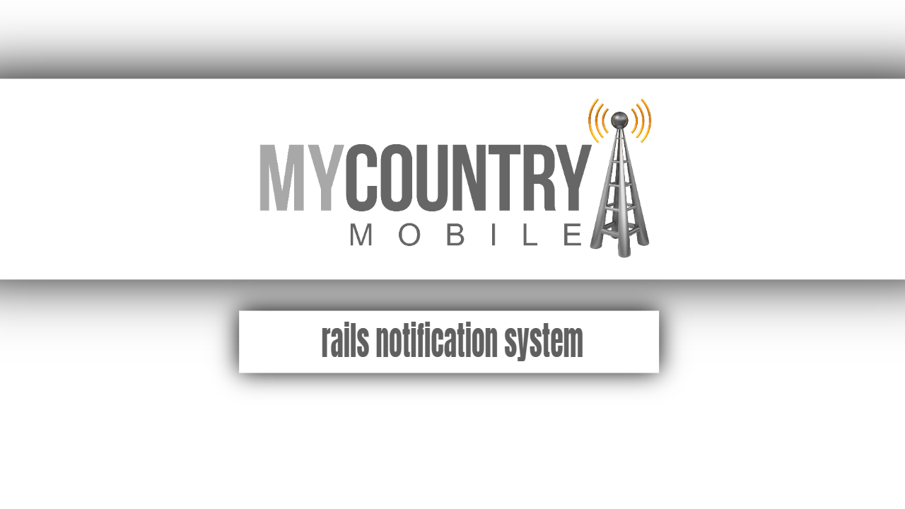 You are currently viewing Rails Notification System