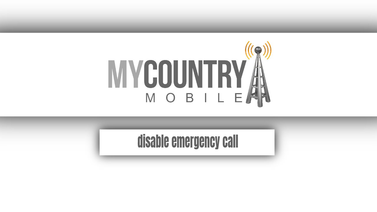 You are currently viewing Disable Emergency Call