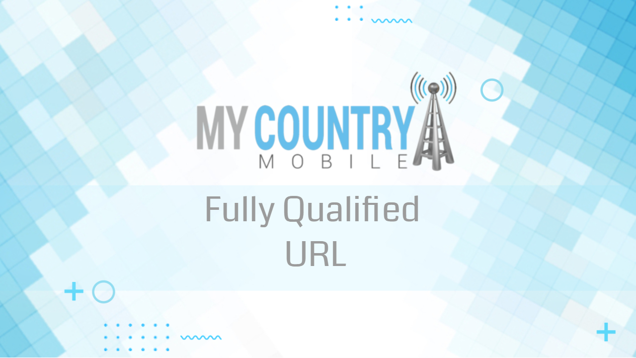 You are currently viewing Fully Qualified URL