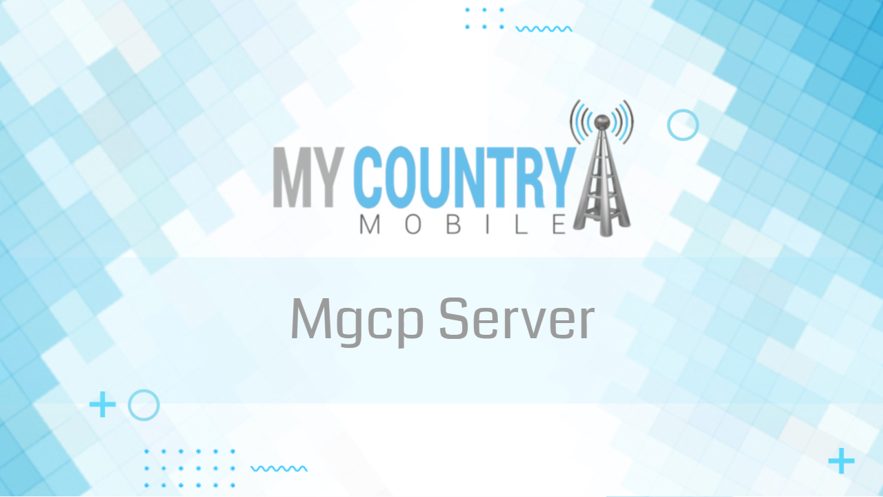 You are currently viewing Mgcp Server