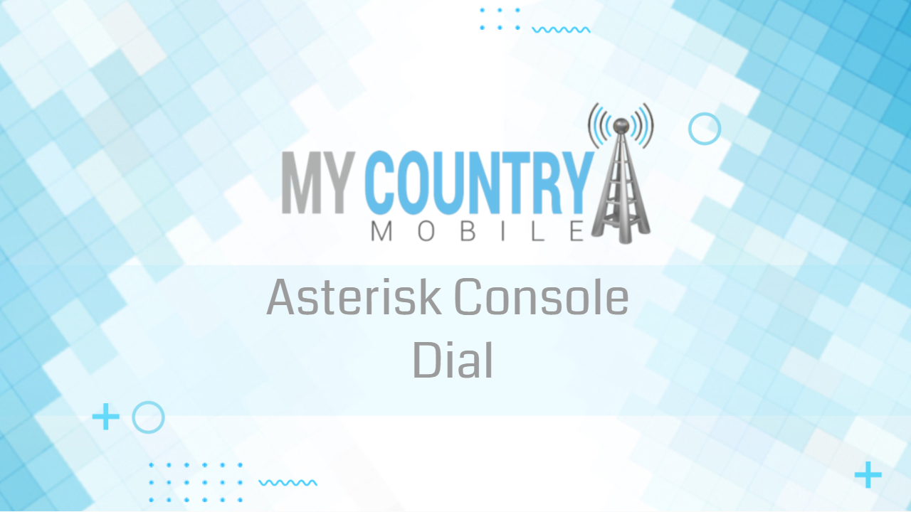 You are currently viewing Asterisk Console Dial