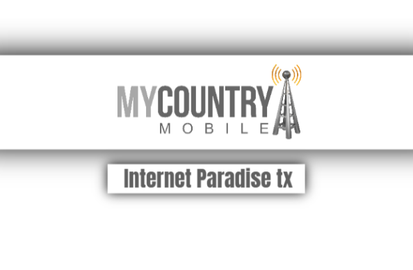 Read more about the article Internet Paradise Tx
