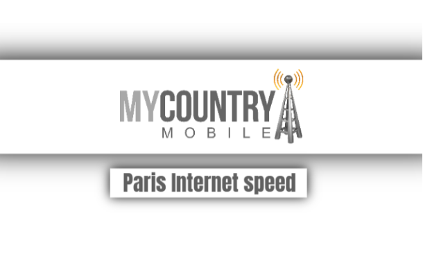 You are currently viewing Paris Internet Speed