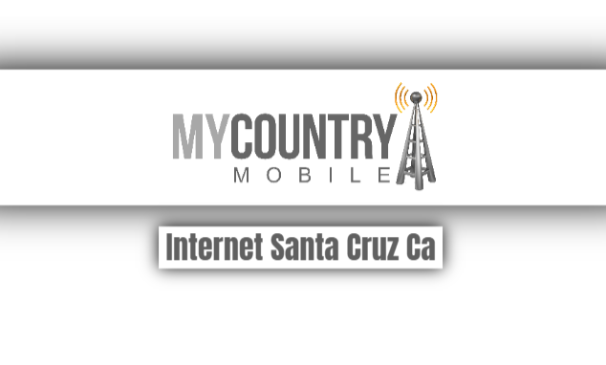 You are currently viewing Internet Santa Cruz Ca