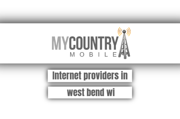 You are currently viewing Internet Providers In West Bend Wi