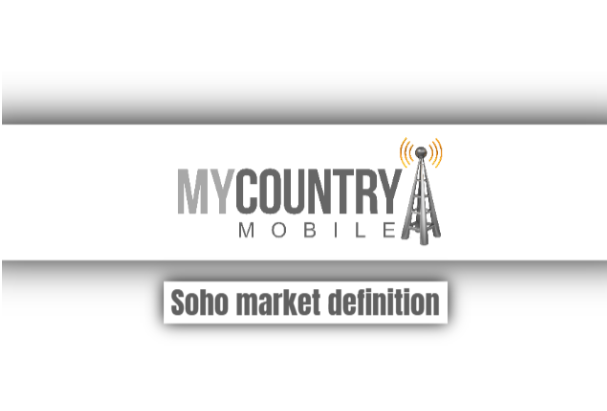 You are currently viewing Soho Market Definition