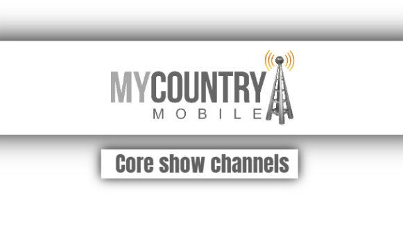 Read more about the article Core Show Channels