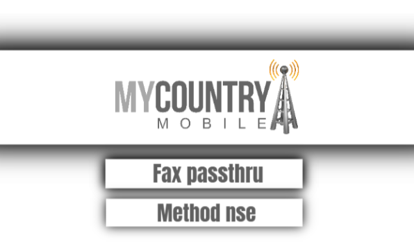 You are currently viewing Fax Passthrough Method Nse