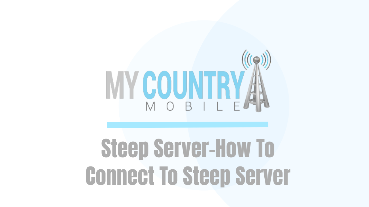 Read more about the article Steep Server-How To Connect To Steep Server
