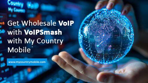 Read more about the article Get Wholesale VoIP with VoIPSmash with My Country Mobile