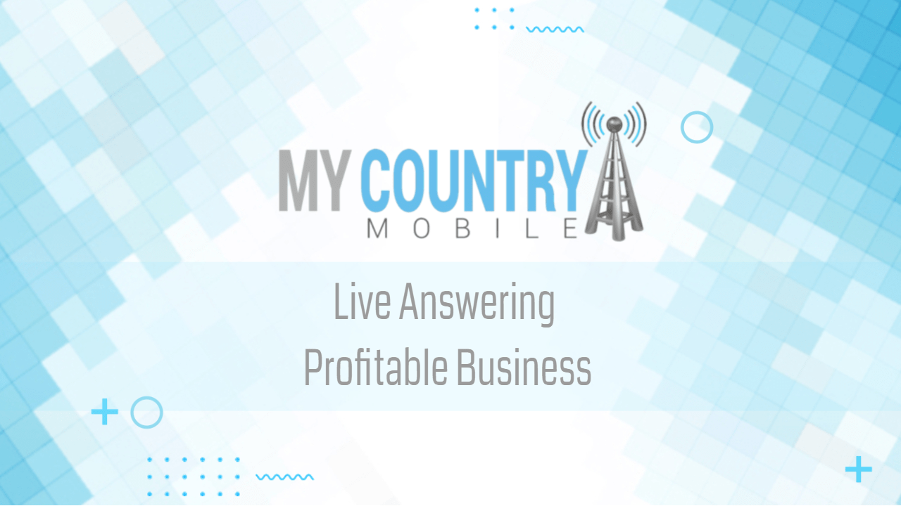 You are currently viewing Live Answering Profitable Business