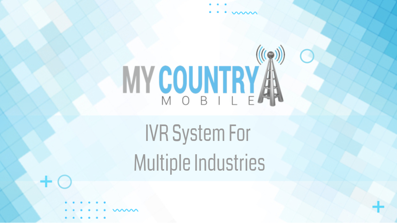 You are currently viewing IVR System For Multiple Industries