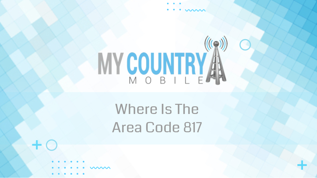 You are currently viewing Where Is The Area Code 817