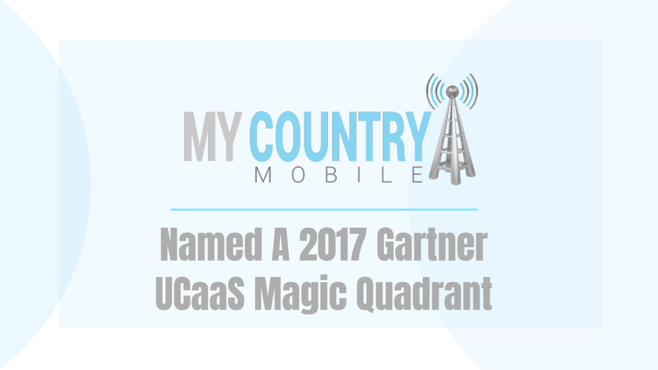 You are currently viewing Named A 2017 Gartner UCaaS Magic Quadrant