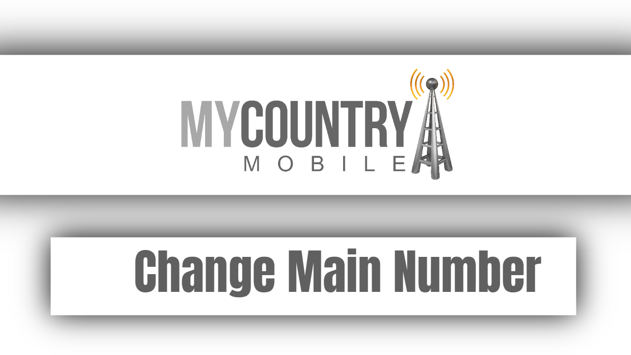 You are currently viewing Change Main Number