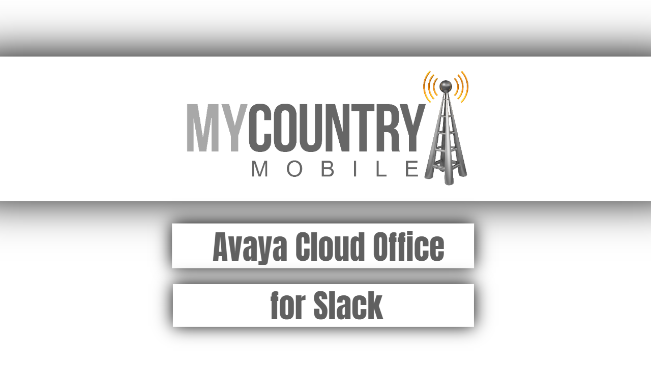 You are currently viewing Avaya Cloud Office for Slack