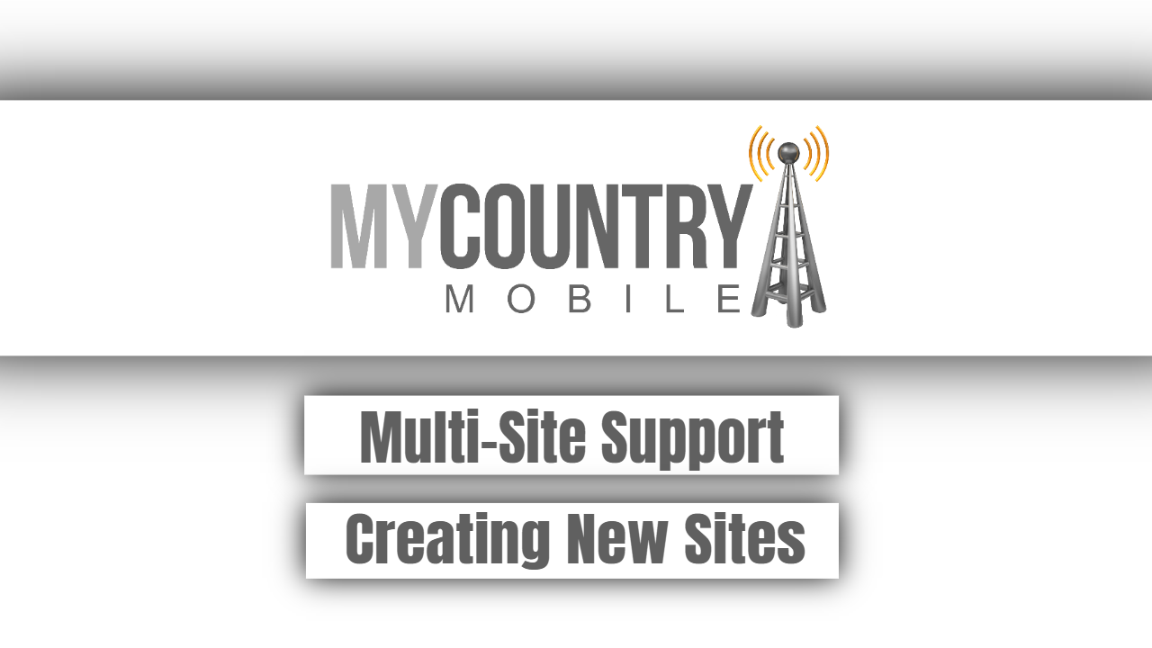 You are currently viewing Multi-Site Support Creating New Sites