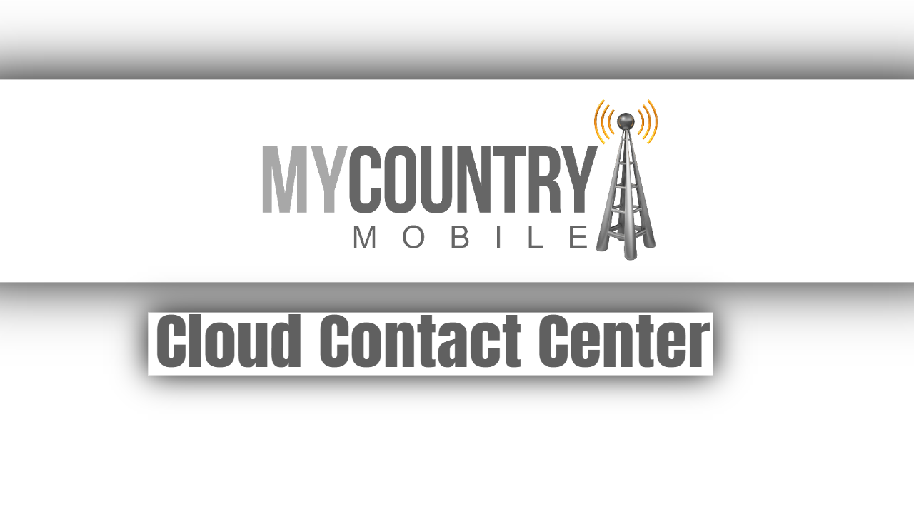 You are currently viewing Cloud Contact Center