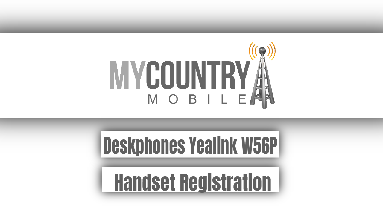 You are currently viewing Deskphones Yealink W56P Handset Registration