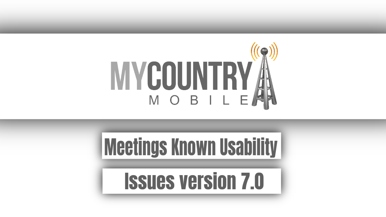You are currently viewing Meetings Known Usability Issues version 7.0