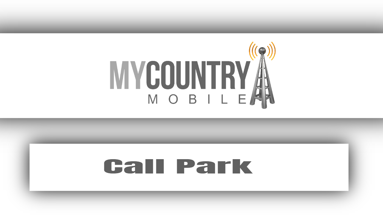 You are currently viewing Call Park