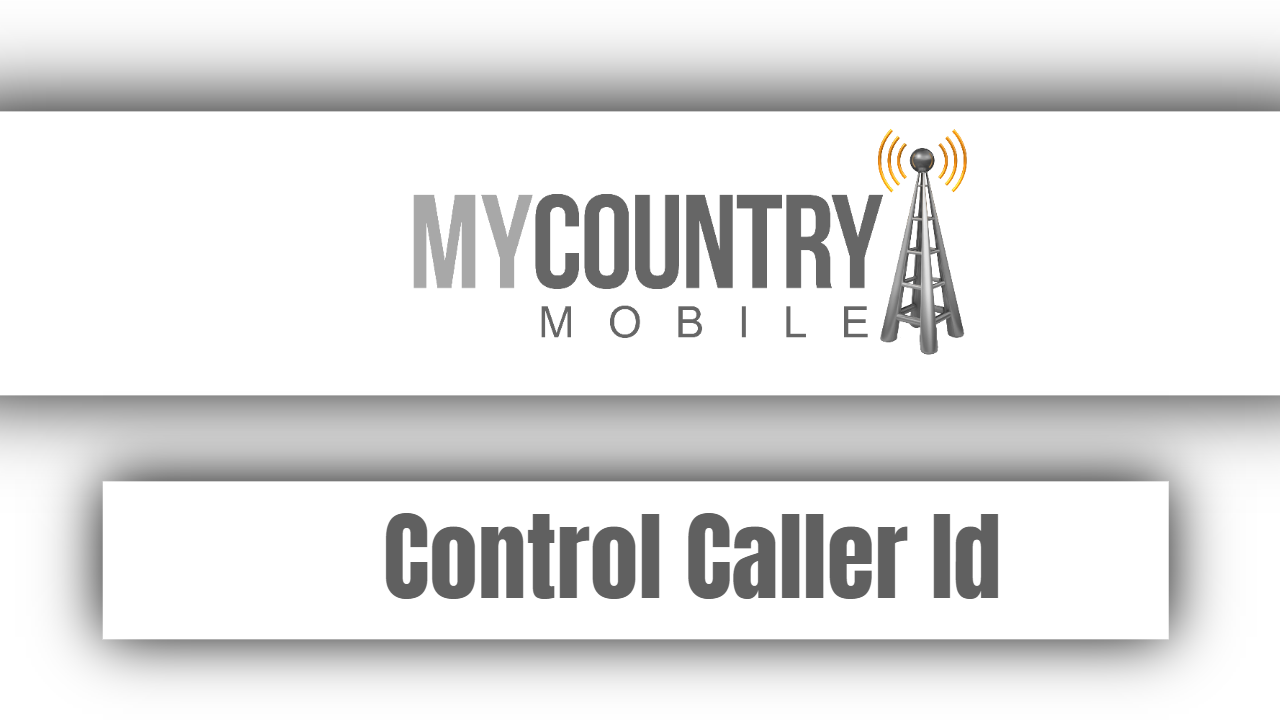 You are currently viewing Control Caller Id