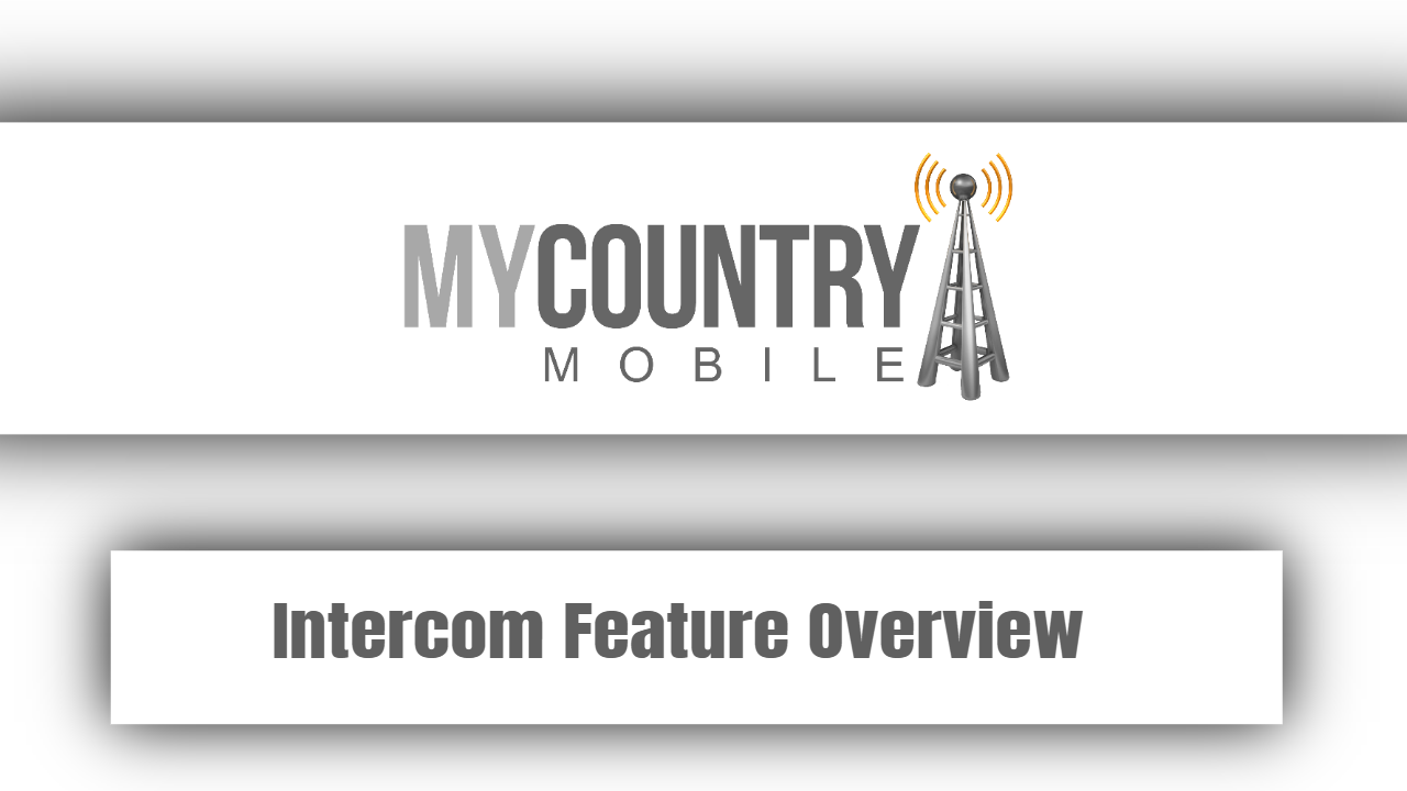 You are currently viewing Intercom Feature Overview