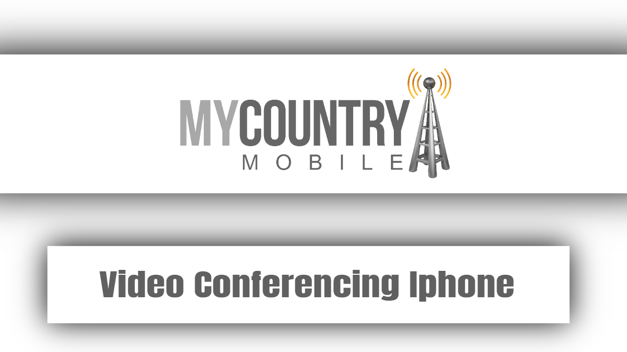 You are currently viewing Video Conferencing Iphone