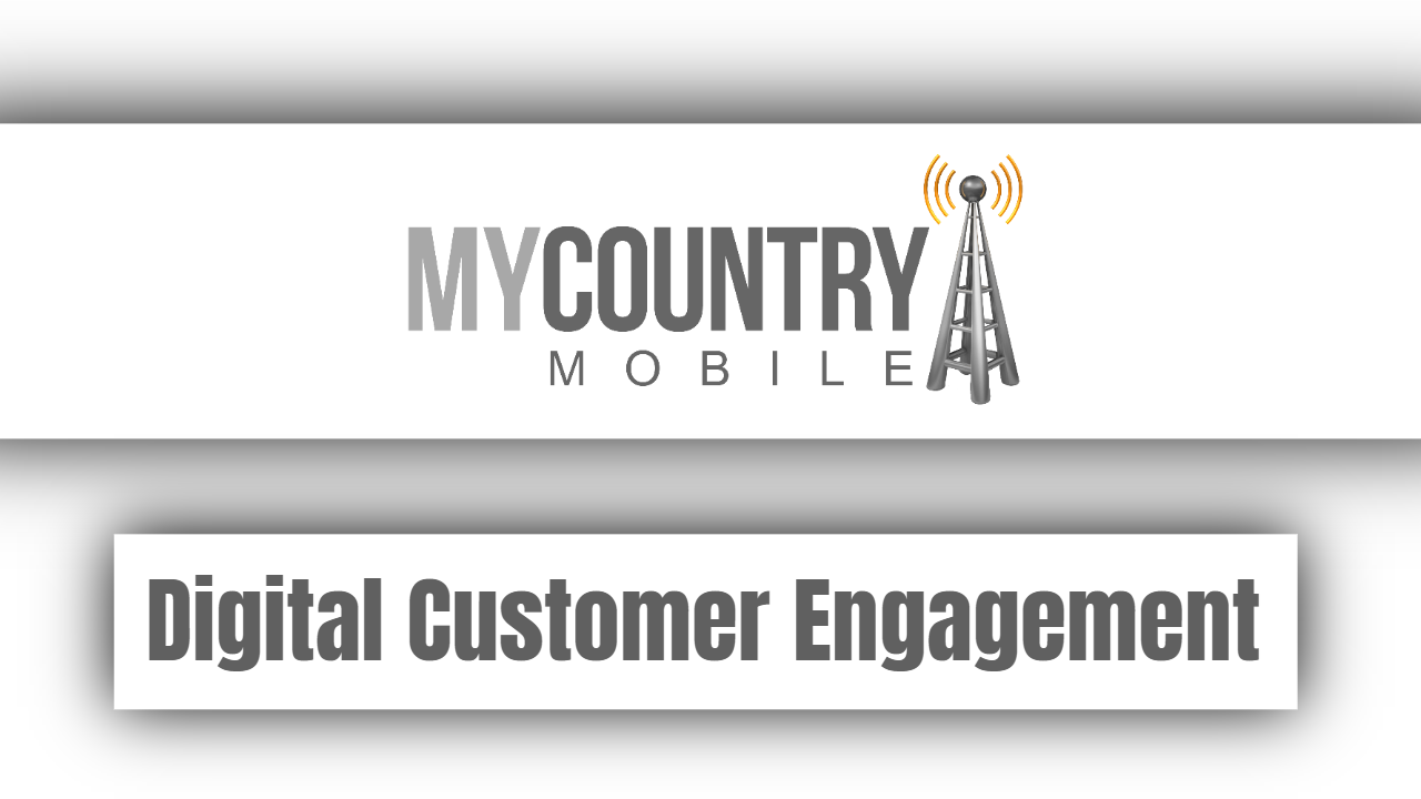 You are currently viewing Digital Customer Engagement