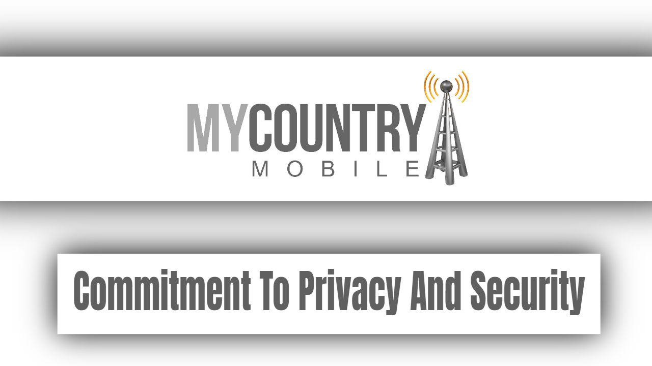 You are currently viewing Commitment To Privacy And Security