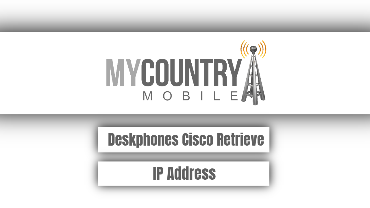 You are currently viewing Deskphones Cisco Retrieve IP Address